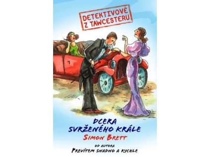 Detektivové z Tawcesteru: Dcera svrženého krále (Stav Nová)