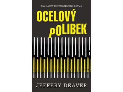 Ocelový polibek (Stav Nová - lehce poškozená)