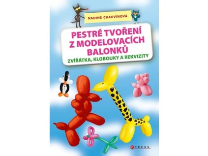 Pestré tvoření z modelovacích balonků (Stav Nová)