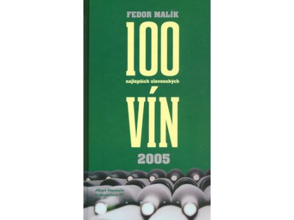 100 najlepších slovenských vín 2005 (Stav Nová - lehce poškozená)