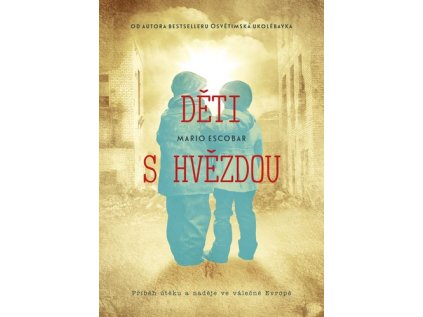 Děti s hvězdou (Stav Nová - lehce poškozená)