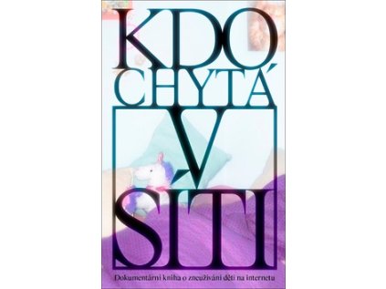 Kdo chytá v síti (Stav Nová - lehce poškozená)