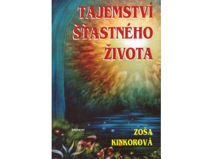 Tajemství šťastného života (Stav Použité zboží - běžné opotřebení)