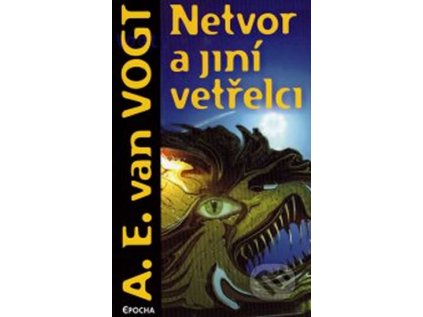 Netvor a jiní vetřelci (Stav Nová - lehce poškozená)