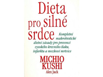 Dieta pro silné srdce Kushi,Jack (Stav Nová)