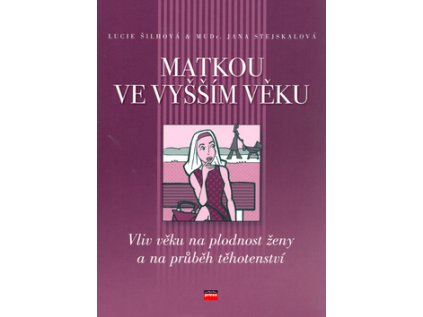 Matkou ve vyšším věku (Stav Nová - lehce poškozená)