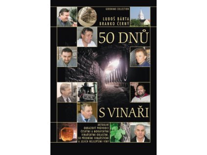 50 dnů s vinaři (Stav Nová - lehce poškozená)