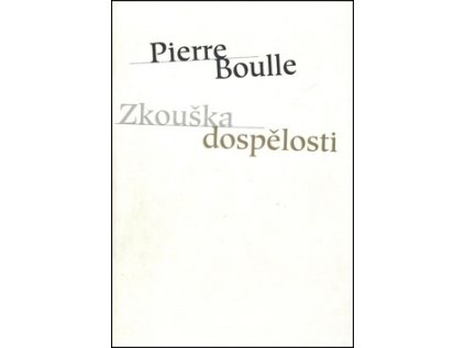 Zkouška dospělosti (Stav Nová - lehce poškozená)