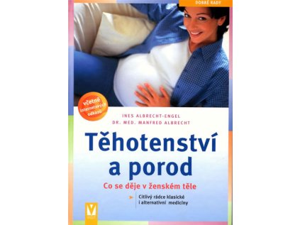 Těhotenství a porod - Co se děje v ženském těle (Stav Nová - lehce poškozená)