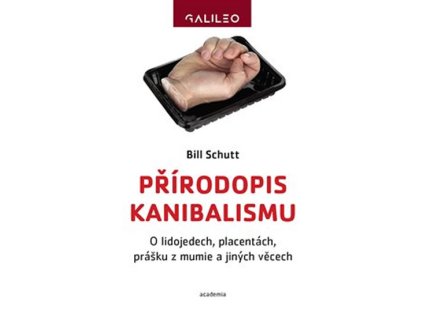 Přírodopis kanibalismu - O lidojedech, placentách, prášku z mumie a jiných věcech (Stav Použité zboží - jako nová)