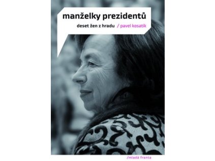 Manželky prezidentů (Stav Použité zboží - běžné opotřebení)