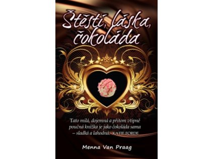 Štěstí, láska, čokoláda (Stav Použité zboží - jako nová)