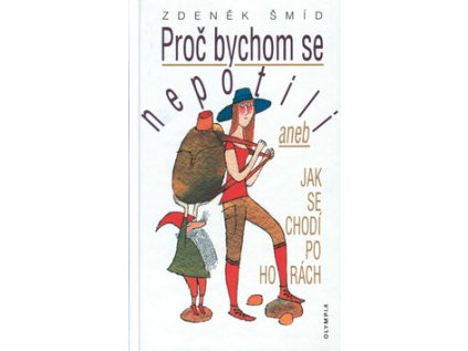 Proč bychom se nepotili (Stav Použité zboží - Jako nová)