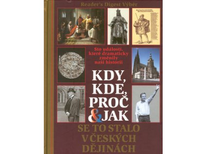 Kdy, kde, proč a jak se to stalo v českých dějinách (Stav Použité zboží - jako nová)
