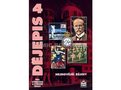 Dějepis 4 pro gymnázia a střední školy - Nejnovější dějiny (Stav Použité zboží - běžné opotřebení)