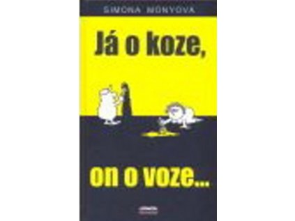 Já o koze, on o voze... (Stav Použité zboží - Jako nová)