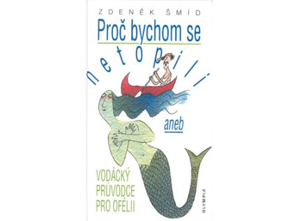 Proč bychom se netopili