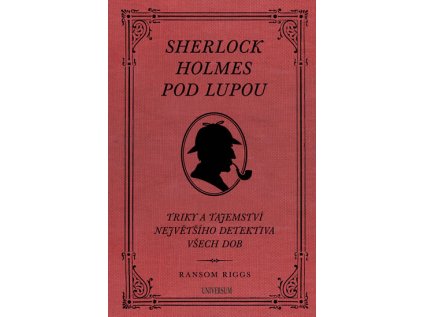 Sherlock Holmes pod lupou