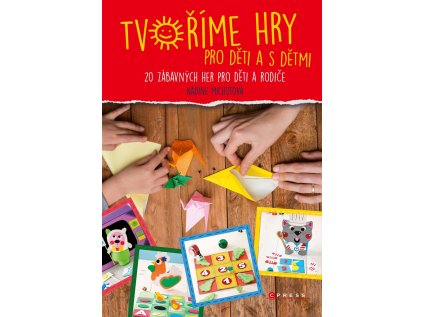 Tvoříme hry pro děti a s dětmi (Stav Nová)