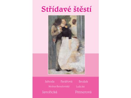 Střídavé štěstí - Soubor povídek (Stav Použité zboží - Běžné opotřebení)
