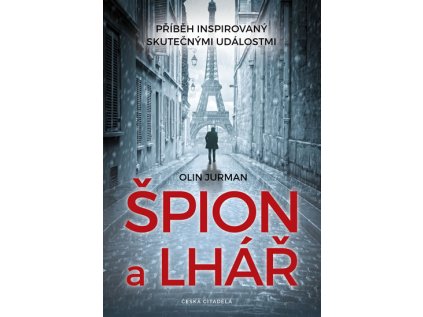 Špión a lhář - Příběh na základě skutečných událostí (Stav Použité zboží - Jako nová)