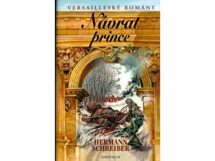 Versailleské romány 5 Návrat prince (Stav Použité zboží - Jako nová)