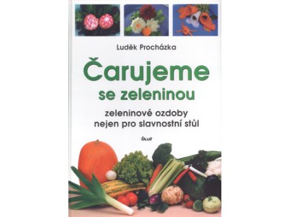 Čarujeme se zeleninou (Stav Použité zboží - Běžné opotřebení)