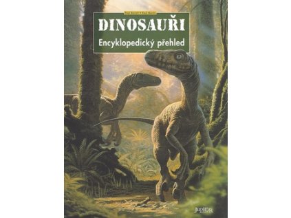 Dinosauři Encyklopedický přehled (Stav Použité zboží - Běžné opotřebení)
