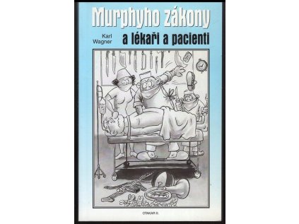 Murphyho zákony a lékaři a pacienti (Stav Použité zboží - Běžné opotřebení)
