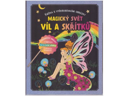 Magický svět víl a skřítků - vyškrabávací obrázky (Stav Nová)