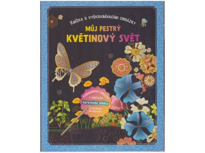 Můj pestrý květinový svět - vyškrabávací obrázky (Stav Nová)