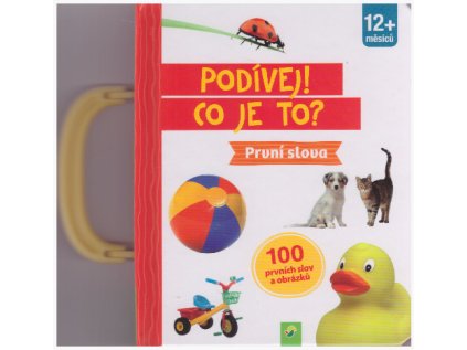 Podívej! Co to je! První slova (Stav Nová)