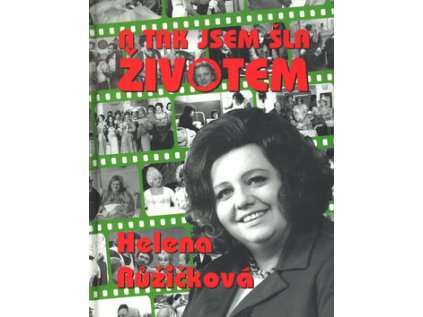 A tak jsem šla životem