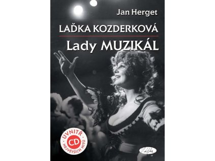 Laďka Kozderková – Lady muzikál + CD (Stav Použité zboží - Jako nová)