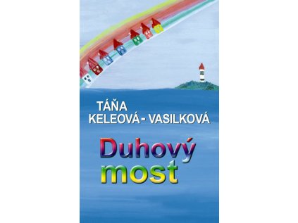 Duhový most (Stav Použité zboží - Jako nová)