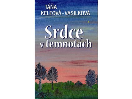 Srdce v temnotách (Stav Použité zboží - Jako nová)