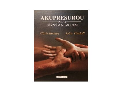 Akupresurou proti běžným nemocem (Stav Použité zboží - Jako nová)