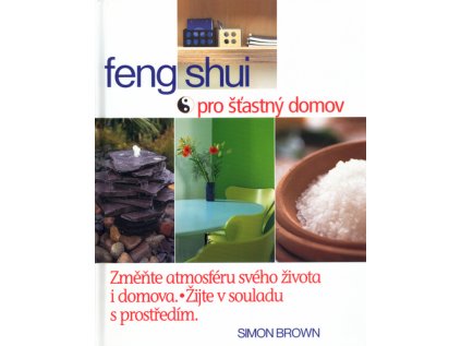 Feng Shui pro šťastný domov (Stav Použité zboží - Jako nová)