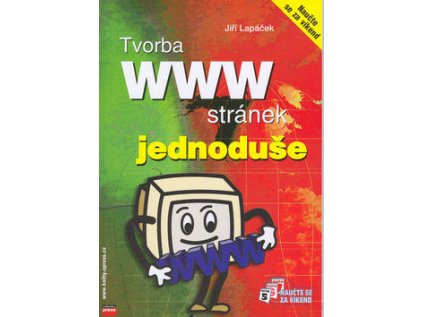 Tvorba WWW stránek (Stav Použité zboží - Jako nová)