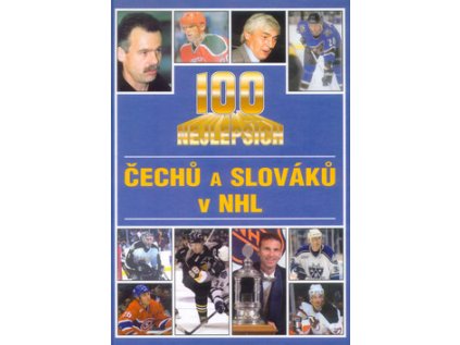 100 nej.Čechů a Slováků v NHL (Stav Použité zboží - Jako nová)