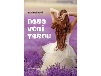 Nebe voní tebou (Stav Použité zboží - Jako nová)