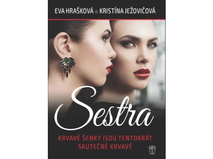Sestra - Krvavé Šenky jsou tentokrát skutečně krvavé (Stav Použité zboží - Běžné opotřebení)