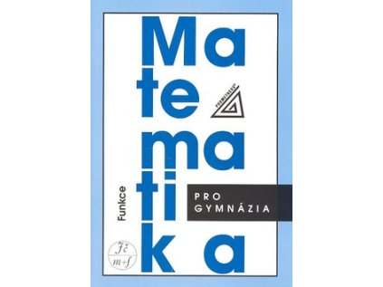 Matematika pro gymnázia (Stav Použité zboží - Běžné opotřebení)