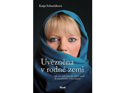 Uvězněna v rodné zemi