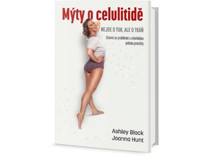 Mýty o celulitidě - Nejde o tuk, ale o tkáň (Stav Použité zboží - Běžné opotřebení)