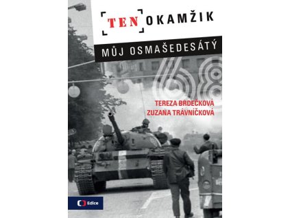 Ten okamžik - Můj osmašedesátý (Stav Použité zboží - Jako nová)