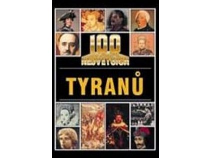 100 největších tyranů