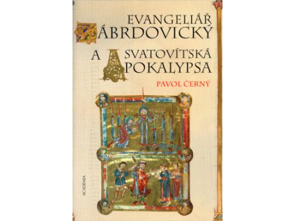 Evangeliář zábrdovický a Svatovítská apokalypsa (Stav Použité zboží - Běžné opotřebení)