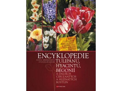 Encyklopedie tulipánů, hyacintů, begonií (Stav Použité zboží - Běžné opotřebení)