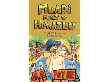 Mládí furt v hajzlu (Stav Použité zboží - Jako nová)